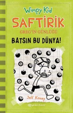 Saftirik 8 - Batsın Bu Dünya! - Jeff Kinney, Hikayeler Türkçe kitap kapağı