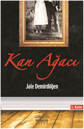 Kan Ağacı Jale Demirdöğen Türkçe kitap kapağı