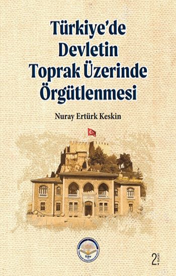 Türkiye’de Devletin Toprak Üzerinde Örgütlenmesi - Tiav Kitap