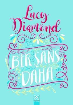 Bir Şans Daha - Altın Kitaplar Kitap