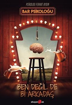 Ben Değil de Bi Arkadaş - Okuyan Us Yayın Kitap