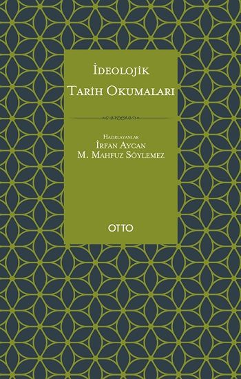 İdeolojik Tarih Okumaları - Otto Yayınları Kitap