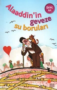 Alaaddin’in Geveze Su Boruları - Günışığı Kitaplığı Kitap
