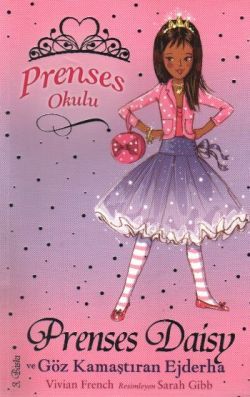Prenses Okulu 3: Prenses Daisy ve Göz Kamaştıran Ejderha - Doğan Egmont Yayıncılık Kitap