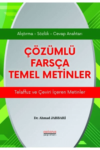 Çözümlü Farsça Temel Metinler - Astana Yayınları Kitap