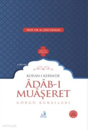 Kur'an-ı Kerim'de Adab-ı Muaşeret; Görgü Kuralları - Fecr Yayınları Kitap