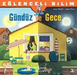 Eğlenceli Bilim - Gündüz ve Gece - İş Bankası Kültür Yayınları Kitap