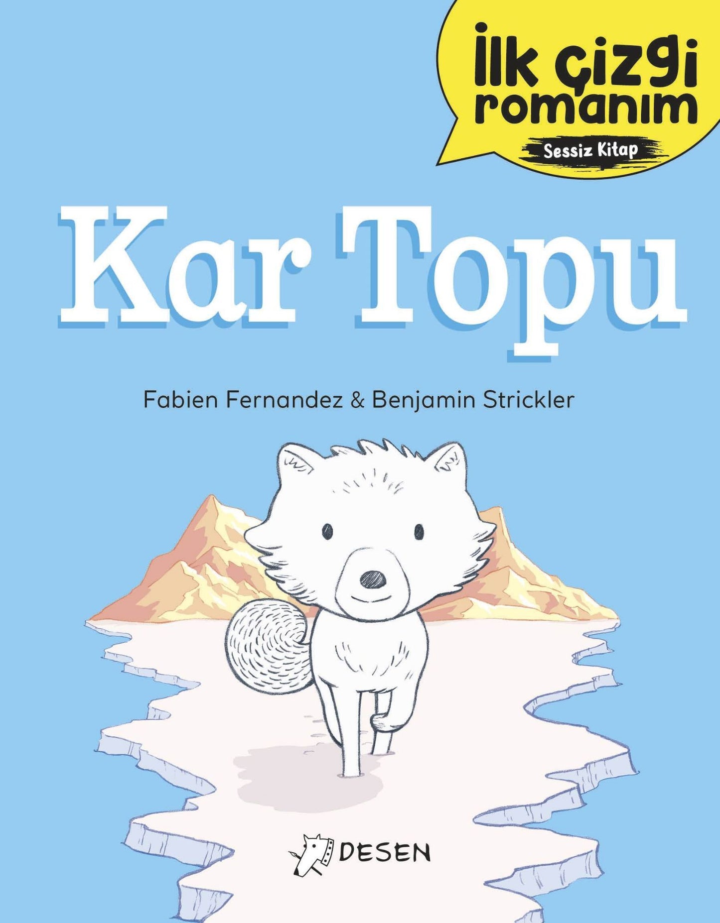 Kar Topu - İlk Çizgi Romanım - Desen Yayınları Kitap