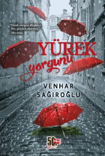 Yürek Yorgunu - Nesil Yayınları Kitap