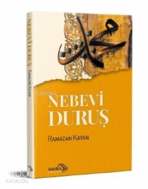 Nebevi Duruş - Sahra Kitap Kitap