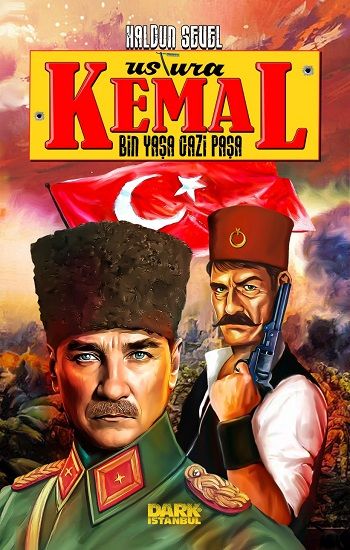 Ustura Kemal – Bin Yaşa Gazi Paşa - Dark İstanbul Yayınları Kitap