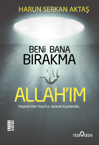 Beni Bana Bırakma Allahım - Yediveren Yayınları Kitap