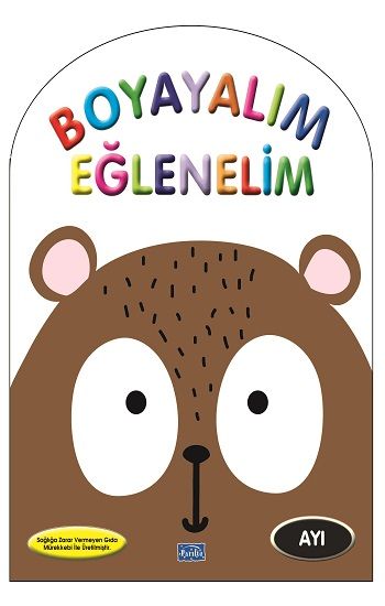 Boyayalım Eğlenelim - Ayı - Parıltı Yayınları Kitap