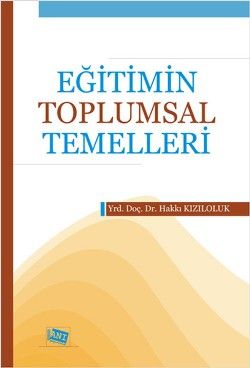 Eğitimin Toplumsal Temelleri - Anı Yayıncılık Kitap