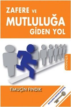 Zafere ve Mutluluğa Giden Yol Timuçin Fındık Türkçe kitap kapağı