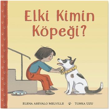 Elki Kimin Köpeği? (Ciltli) - MEAV Yayıncılık Kitap