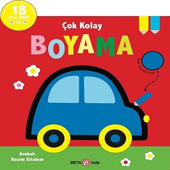 Çok Kolay Boyama - Arabalı Resim Kitabım - Beta Kids Kitap