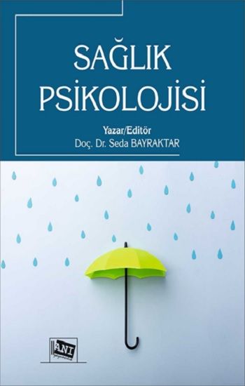 Sağlık Psikolojisi - Anı Yayıncılık Kitap