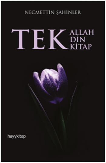 Tek Allah Tek Din Tek Kitap - Hayykitap Kitap