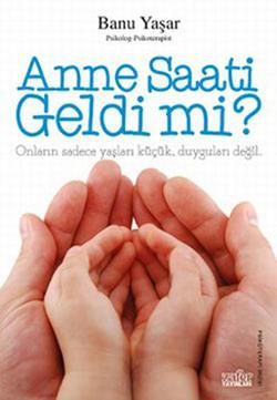 Anne Saati Geldi mi? - Zafer Yayınları Kitap
