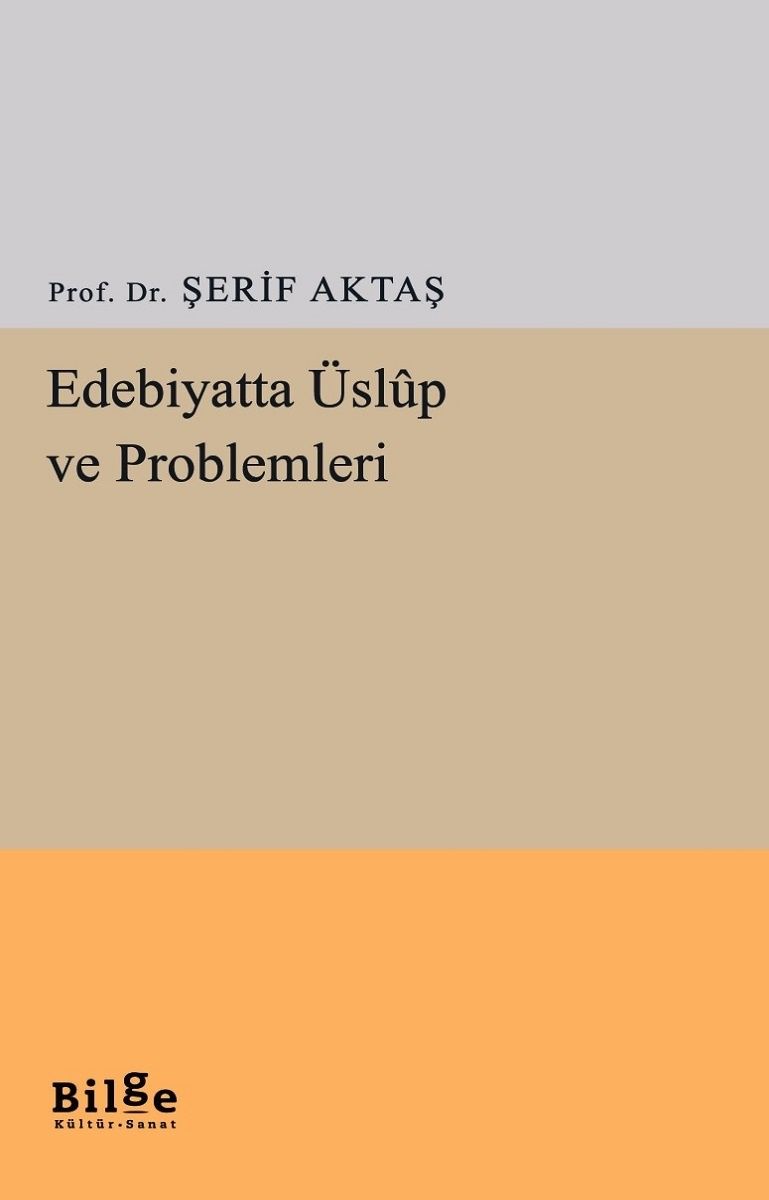 Edebiyatta Üslup ve Problemleri - Bilge Kültür Sanat Kitap