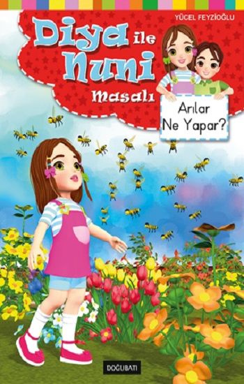 Arılar Ne Yapar? - Doğu Batı Çocuk Kitap