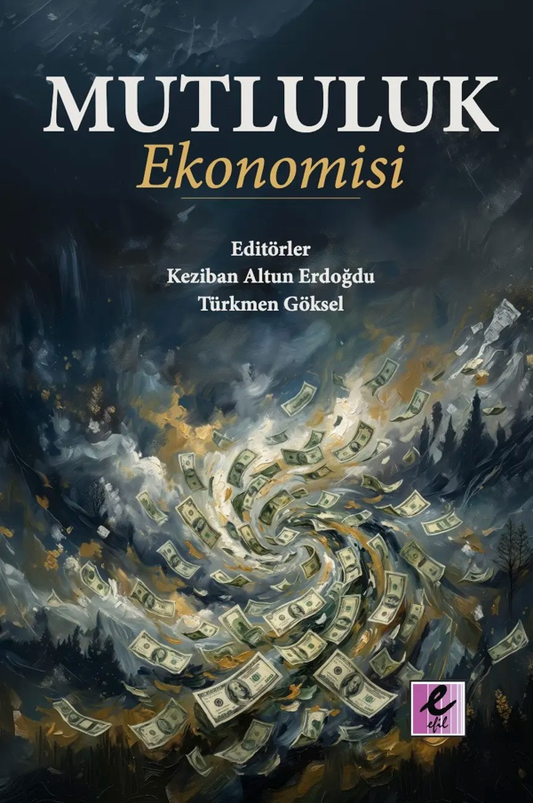 Mutluluk Ekonomisi - Efil Yayınevi Kitap
