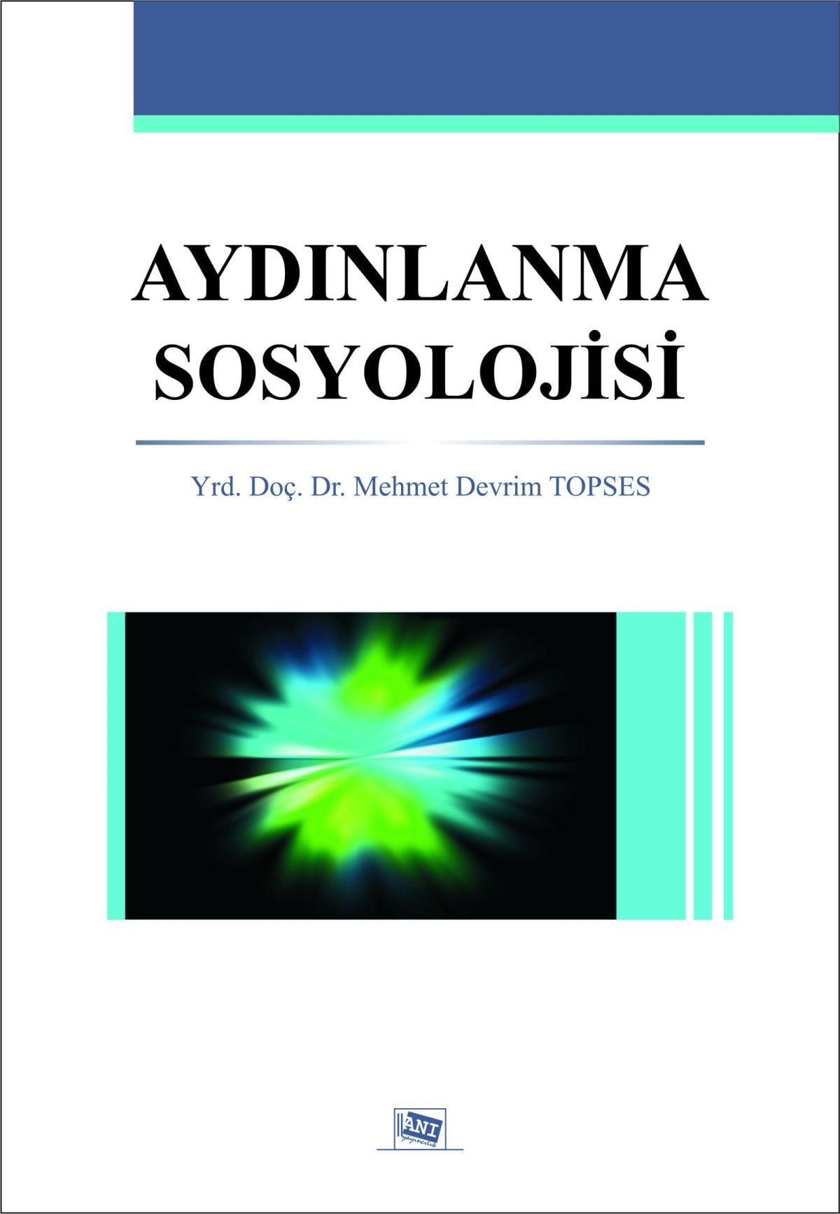 Aydınlanma Sosyolojisi - Anı Yayıncılık Kitap