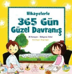 Hikayelerle 365 Gün Güzel Davranış Ali Karaçam Türkçe çocuk kitabı kapağı