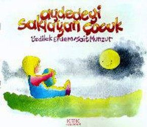 Aydedeyi Saklayan Çocuk - Kök Yayınevi Kitap