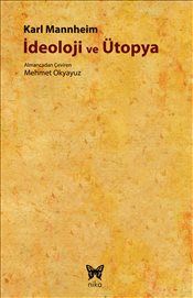 İdeoloji ve Ütopya - Nika Yayınevi Kitap