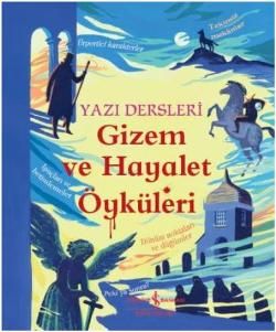 Gizem ve Hayalet Öyküleri - Yazı Dersleri - İş Bankası Kültür Yayınları Kitap