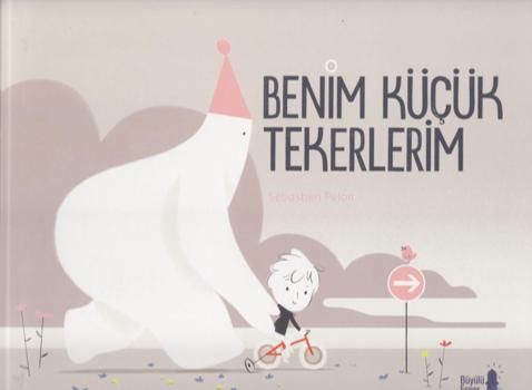 Benim Küçük Tekerlerim - Büyülü Fener Yayınları Kitap