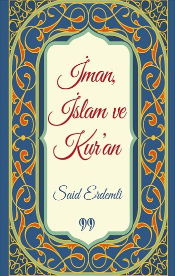 İman, İslam ve Kur'an (Cep Boy) - Doksan Dokuz Yayınları Kitap