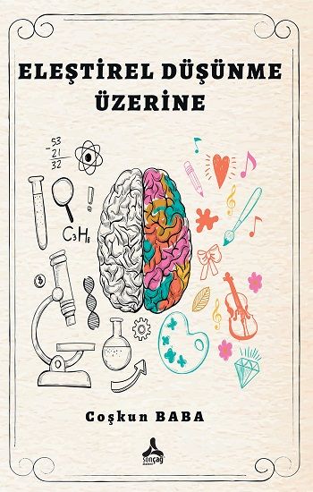 Eleştirel Düşünme Üzerine - Sonçağ -Akademik Kitaplar Kitap