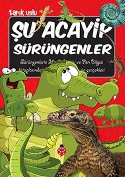 Şu Acayip Sürüngenler - Uğurböceği Yayınları Kitap