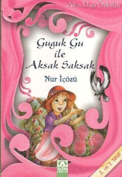 Guguk Gu ile Aksak Saksak - Nur İçözü, Hikayeler Türkçe kitap kapağı