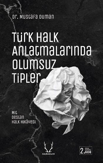 Türk Halk Anlatmalarında Olumsuz Tipler - Karakum Yayınevi Kitap