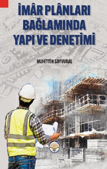 İmar Planları Bağlamında Yapı ve Denetimi - Tiav Kitap