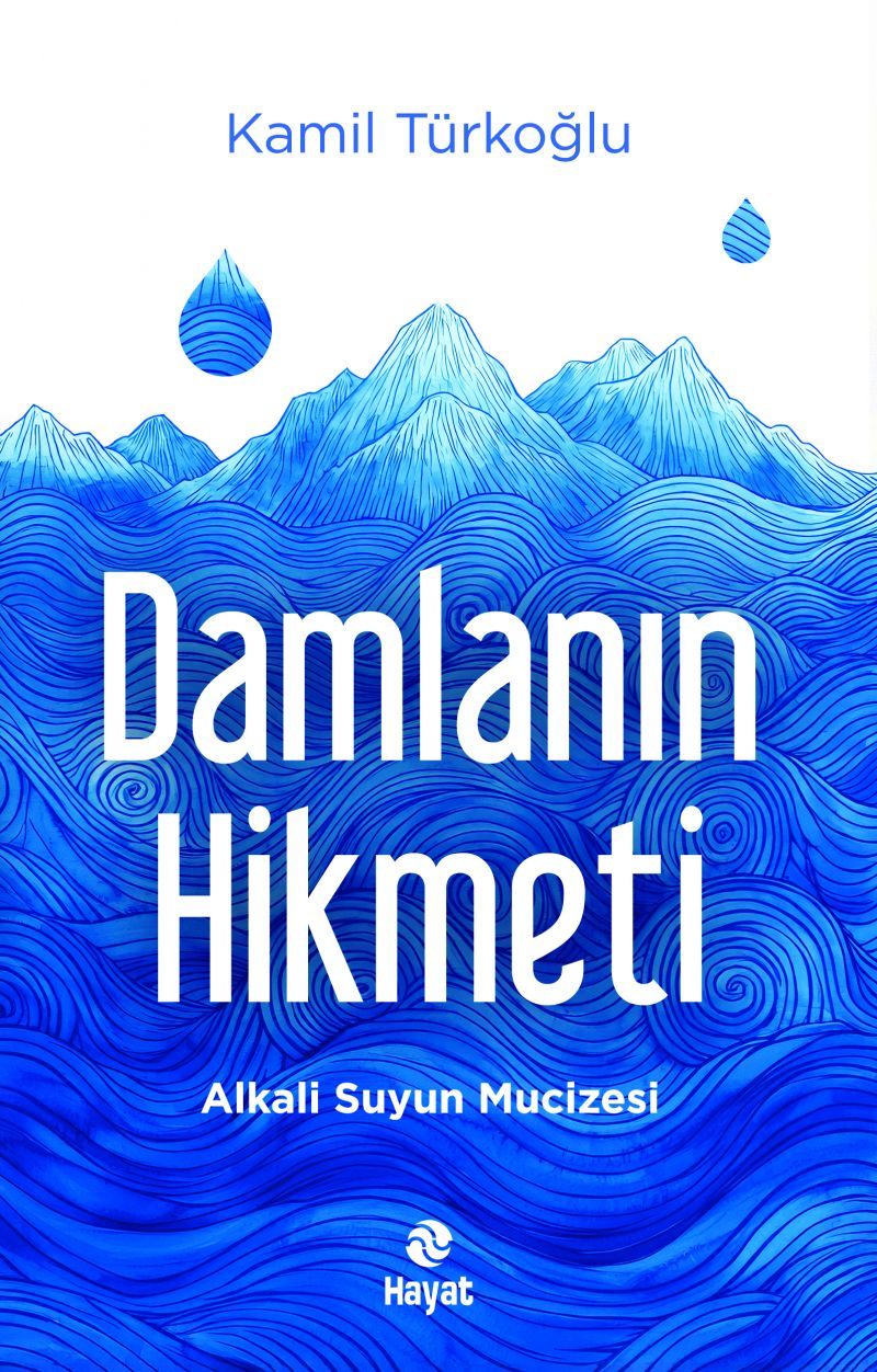 Damlanın Hikmeti - Hayat Yayınları Kitap
