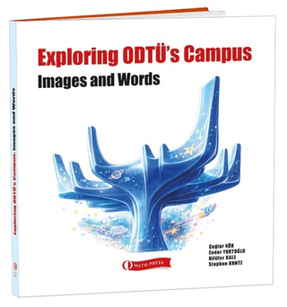Exploring ODTÜ’s Campus - ODTÜ Geliştirme Vakfı Yayıncılık Kitap