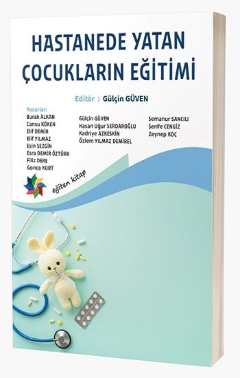 Hastanede Yatan Çocukların Eğitimi - Eğiten Kitap Kitap