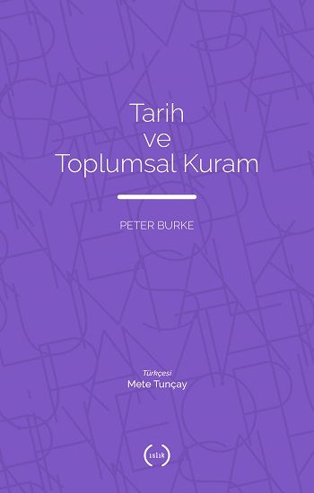 Tarih ve Toplumsal Kuram - Islık Yayınları Kitap