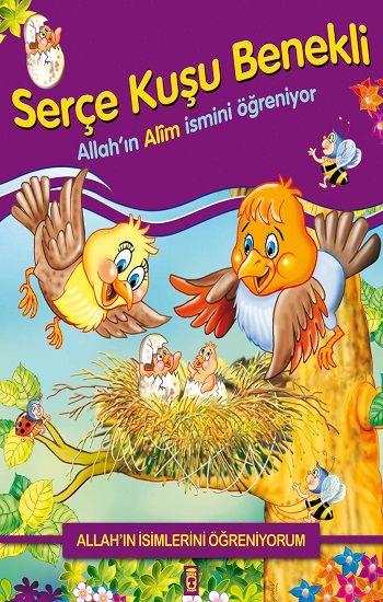 Allah'ın İsimlerini Öğreniyorum: Serçe Kuşu Benekli - Timaş Çocuk Kitap