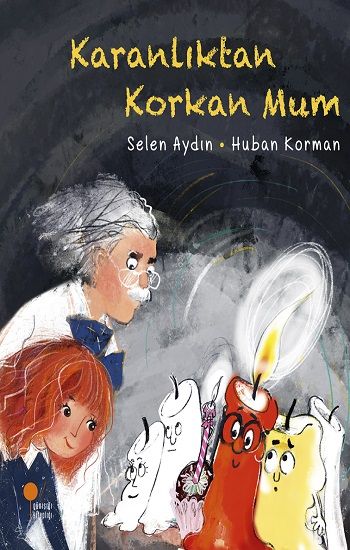 Karanlıktan Korkan Mum - Günışığı Kitaplığı Kitap