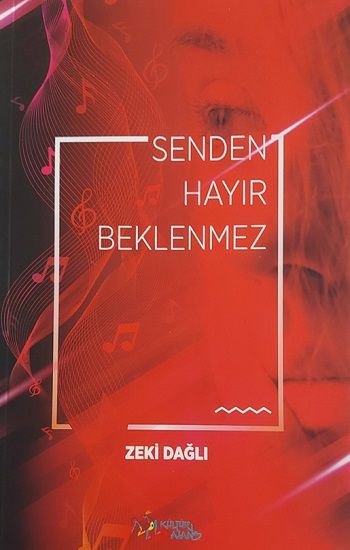 Senden Hayır Beklenmez - Kültür Ajans Yayınları Kitap