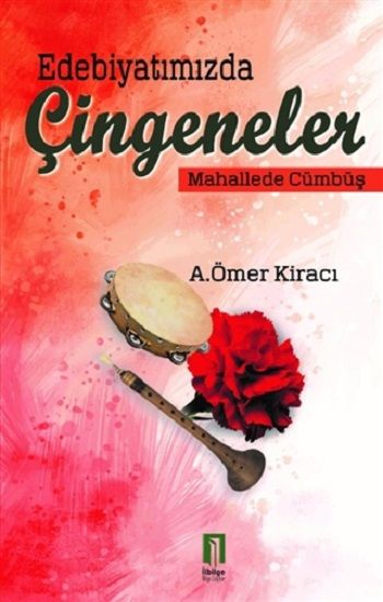 Edebiyatımızda Çingeneler - İlbilge Yayıncılık Kitap