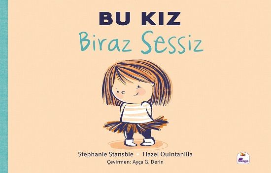 Bu Kız Biraz Sessiz - İndigo Çocuk Kitap