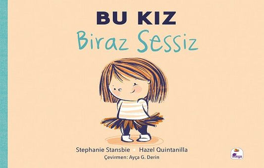 Bu Kız Biraz Sessiz - İndigo Çocuk Kitap