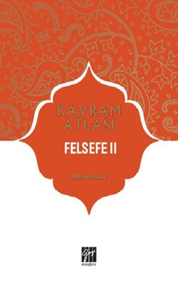 Felsefe II - Gazi Kitabevi Kitap